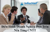 Điều Hành Doanh Nghiệp Dựa Trên Nền Tảng Công Nghệ Thông Tin Điều Hành Doanh Nghiệp Dựa Trên Nền Tảng Công Nghệ Thông Tin