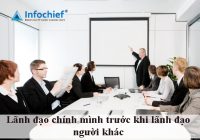 Lãnh đạo chính mình trước khi lãnh đạo người khác