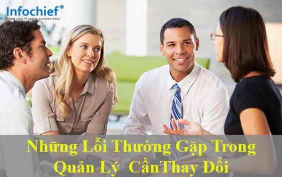 Những lỗi thường gặp trong quản lý cần thay đổi