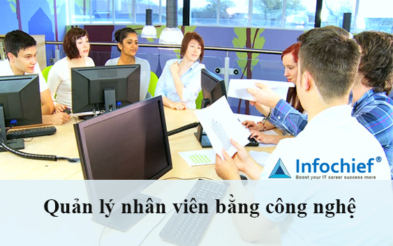 Quản lý nhân viên bằng công nghệ