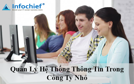 Quản lý hệ thống thông tin trong công ty nhỏ