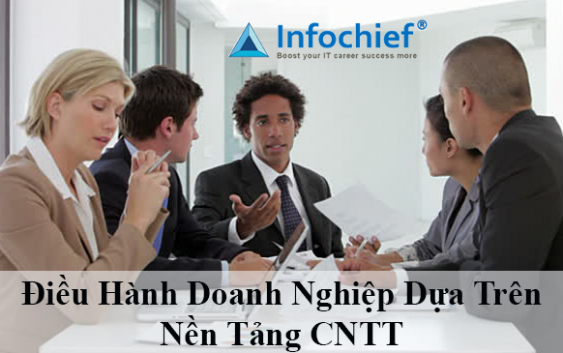 Điều Hành Doanh Nghiệp Dựa Trên Nền Tảng Công Nghệ Thông Tin