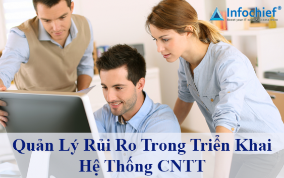 Quản Lý Rủi Ro Trong Triển Khai Hệ Thống CNTT