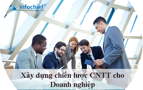 Xây dựng chiến lược CNTT cho Doanh nghiệp