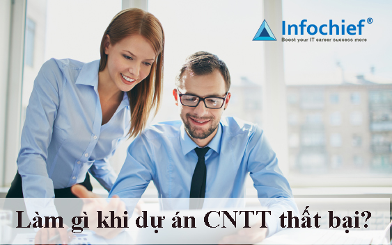 Làm gì khi dự án CNTT thất bại?